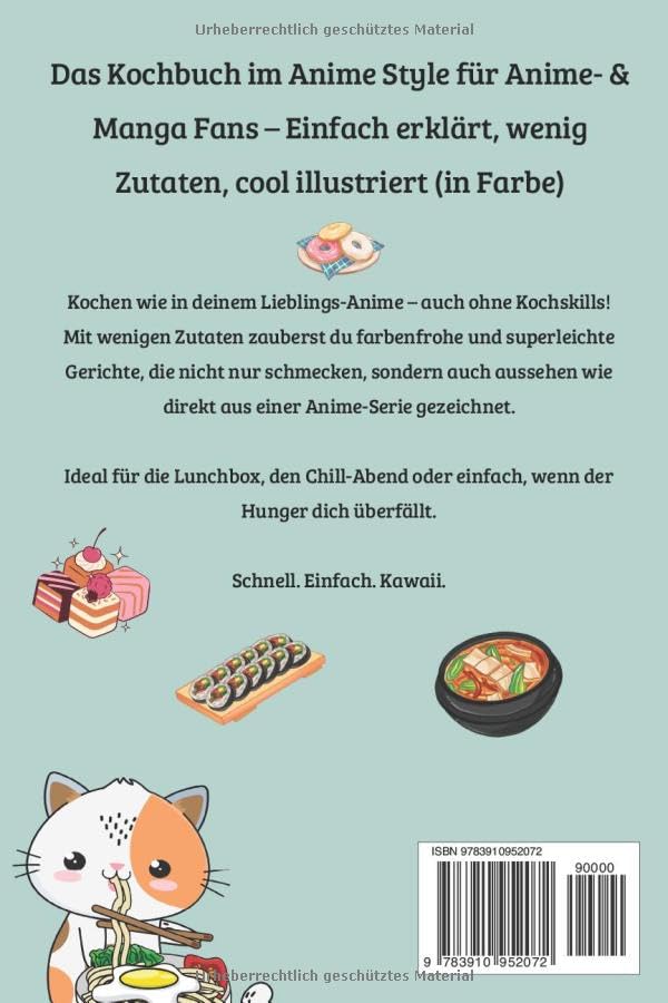 Anime-Kochbuch für Teenager: Das Kochbuch im Anime Style - Einfach erklärt, wenig Zutaten, cool illustriert (in Farbe) – inkl. epische Koch-Urkunde