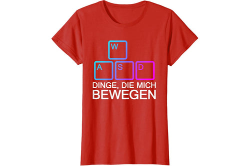 Dinge Die Mich Bewegen WASD PC Gamer WASD T-Shirt
