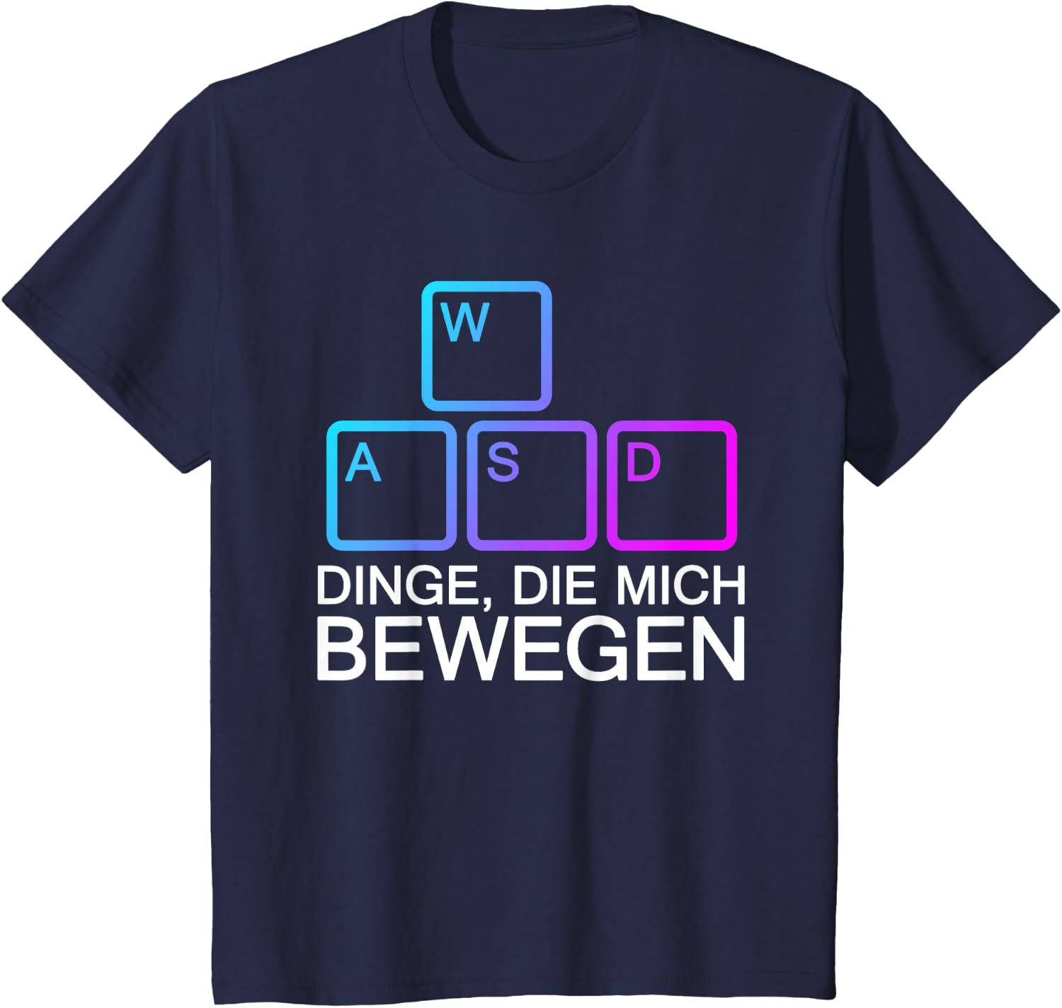 Dinge Die Mich Bewegen WASD PC Gamer WASD T-Shirt