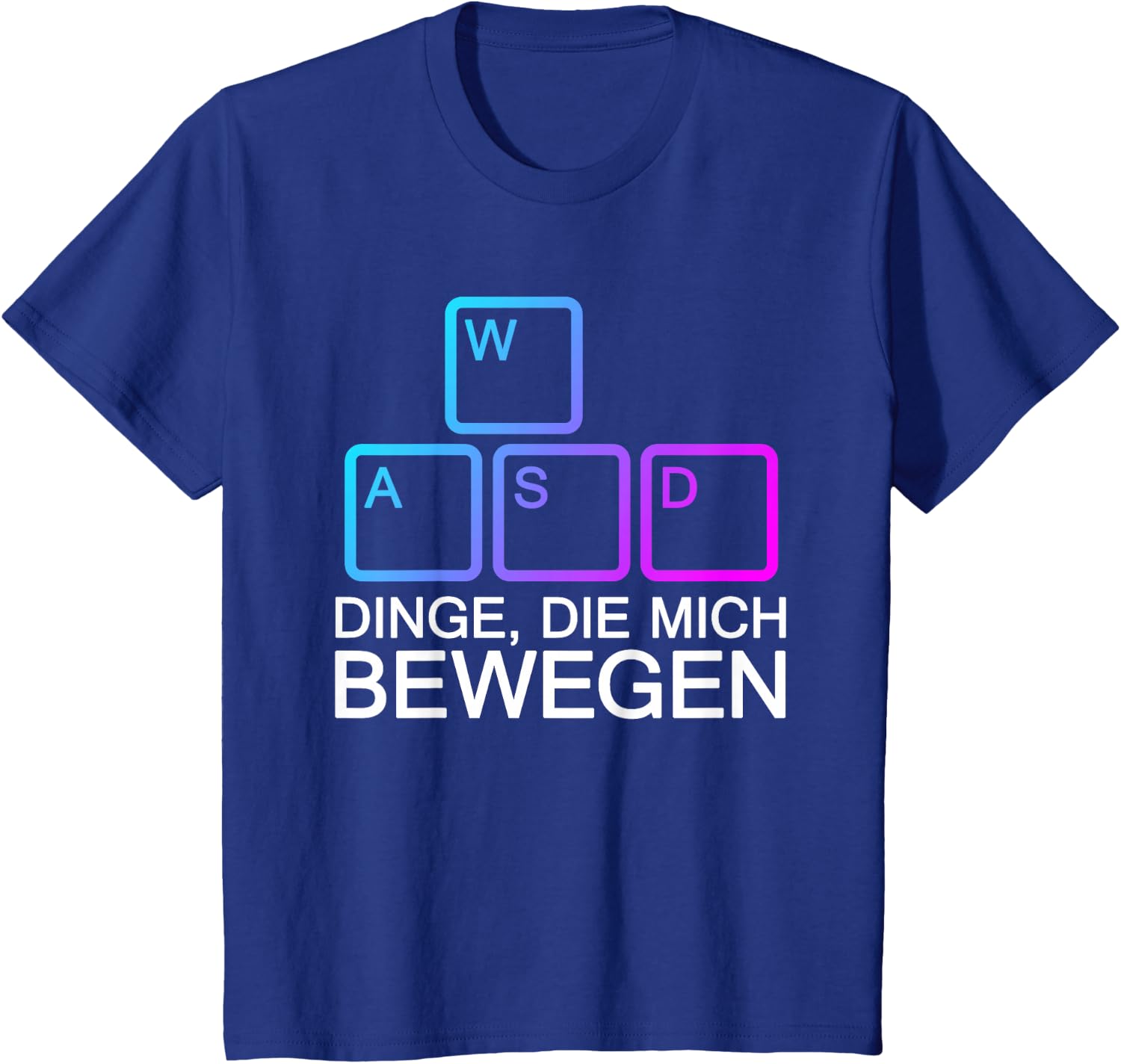 Dinge Die Mich Bewegen WASD PC Gamer WASD T-Shirt