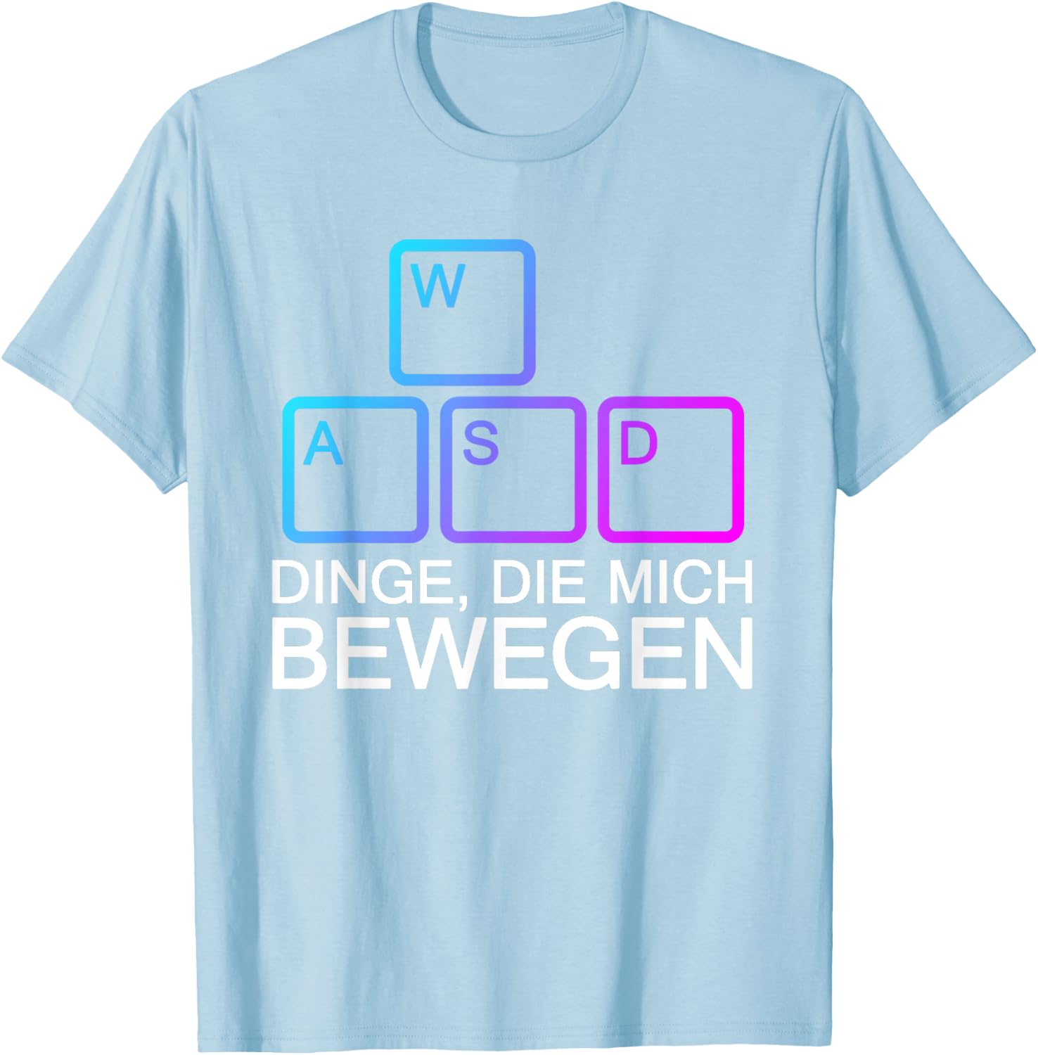 Dinge Die Mich Bewegen WASD PC Gamer WASD T-Shirt